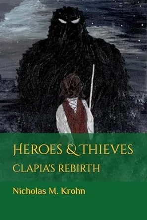 Heroes & Thieves 3: Clapia's Rebirth by Krohn'Stories