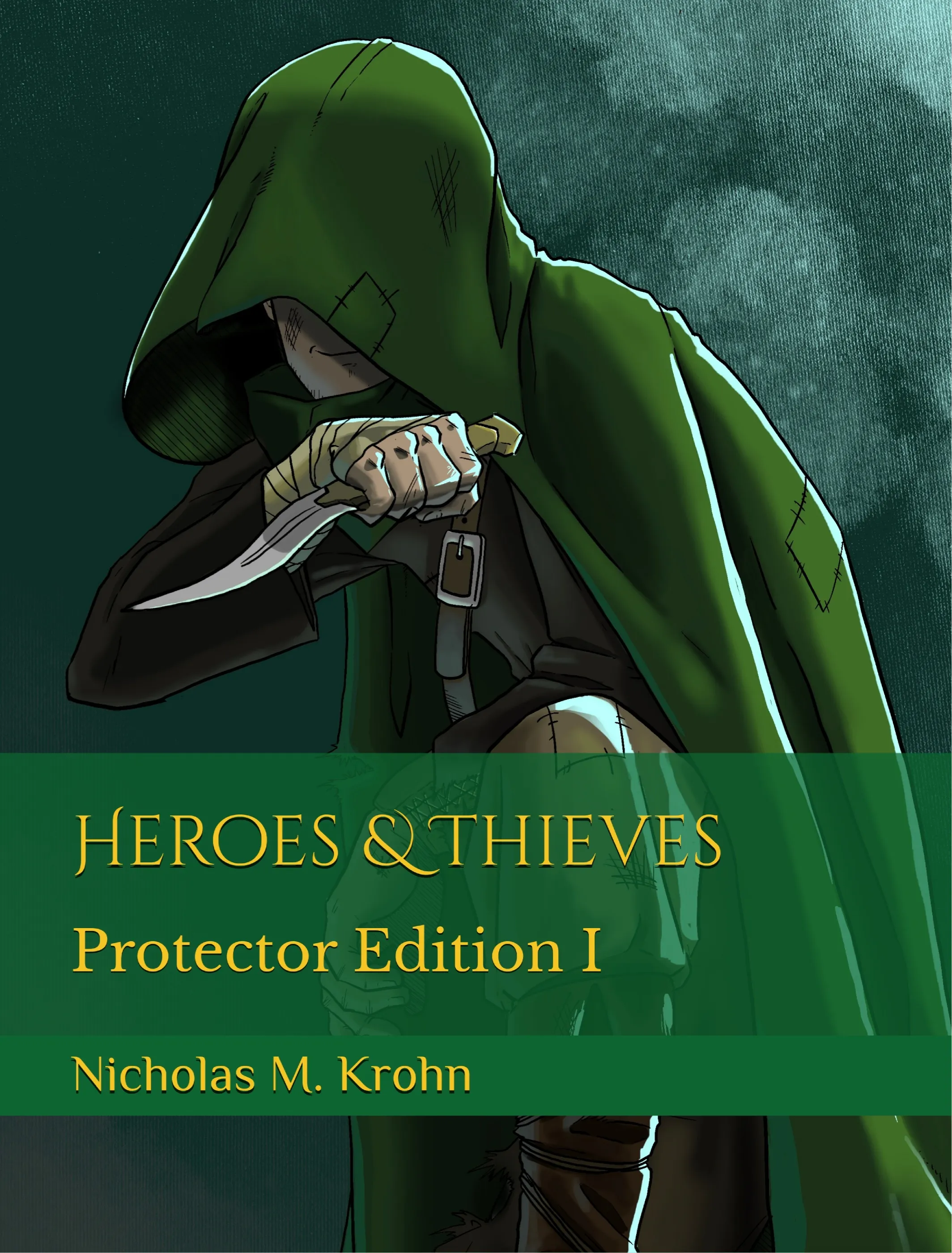 Heroes & Thieves: Protector Edition I by Krohn'Stories