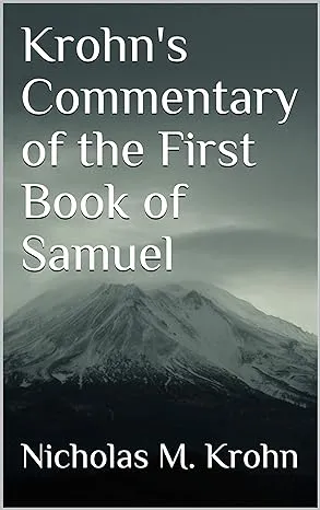 Krohn's Commentary of the First Book of Samuel by Krohn'Stories